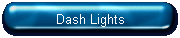Dash Lights