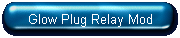 Glow Plug Relay Mod