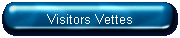 Visitors Vettes